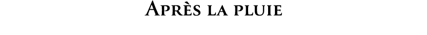 Apr s la pluie