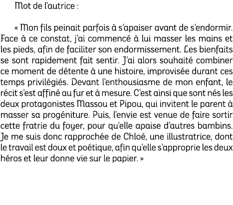 Mot de l’autrice : « Mon fils peinait parfois  s’apaiser avant de s’endormir. Face   ce constat, j’ai commenc    lui...